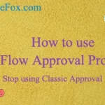 How to use Flow Approval Process In Salesforce ? How To Use Flow Approval Process instead of Classic Approval Process
