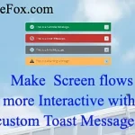 Add Custom Toast Messages In Screen Flows In Salesforce